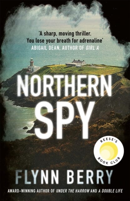 Northern Spy  by Flynn Berry