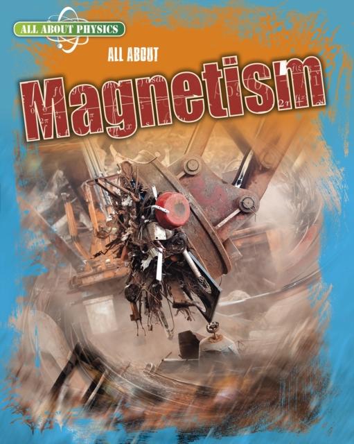 All About Magnetism