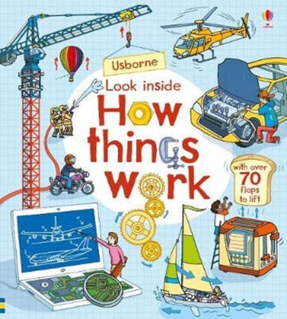 Look Inside How Things Work by Rob Lloyd Jones