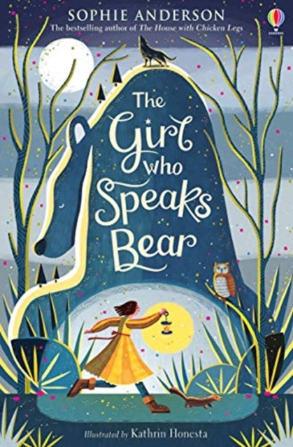 The Girl Who Speaks Bear by Sophie Anderson