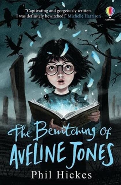 The Bewitching of Aveline Jones: The second spellbinding adventure in the Aveline Jones series by Phil Hickes