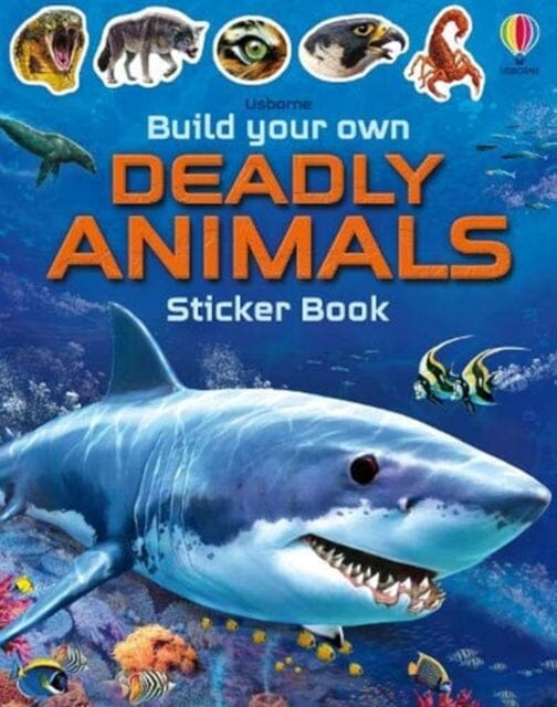 Build Your Own Deadly Animals by Simon Tudhope