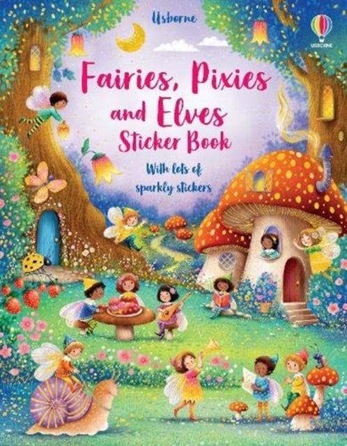 Fairies, Pixies and Elves Sticker Book by Fiona Watt