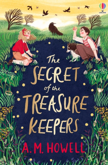 The Secret of the Treasure Keepers by A.M. Howell