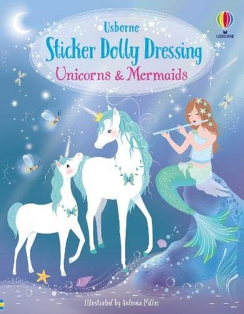 Unicorns and Mermaids by Fiona Watt