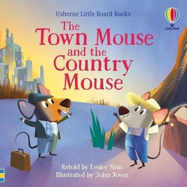 The Town Mouse and the Country Mouse by Lesley Sims