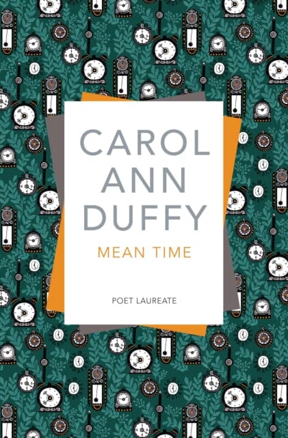 Mean Time by Carol Ann Duffy DBE