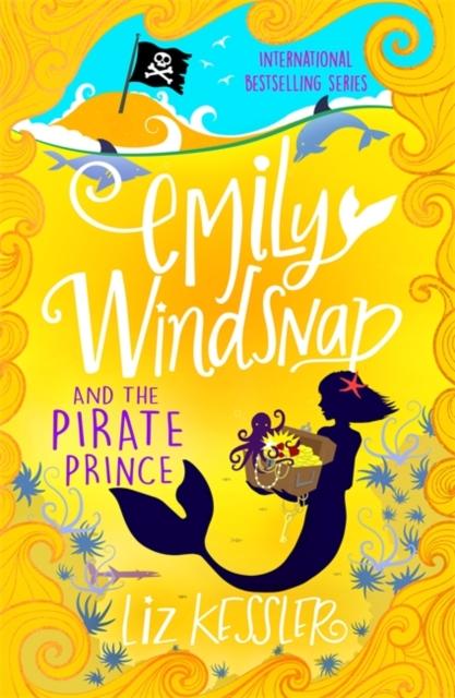 Emily Windsnap and the Pirate Prince : Book 8