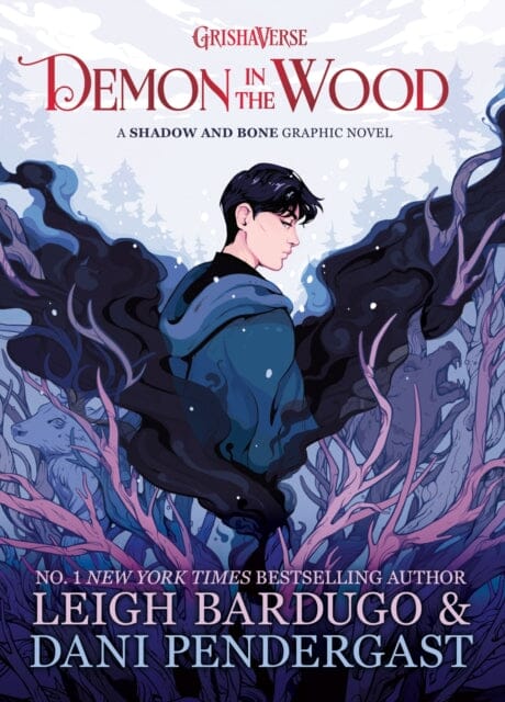 Demon in the Wood : A Shadow and Bone Graphic Novel by Leigh Bardugo