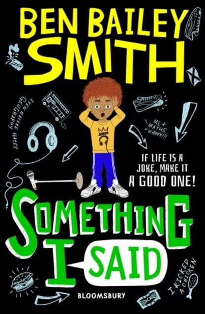 Something I Said by Ben Bailey Smith