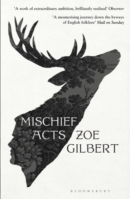 Mischief Acts : 'Joyous' THE TIMES, Best summer reads 2022 by Zoe Gilbert