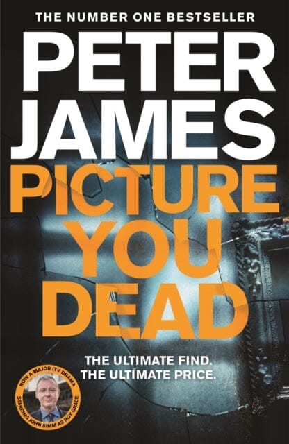 Picture You Dead  by Peter James
