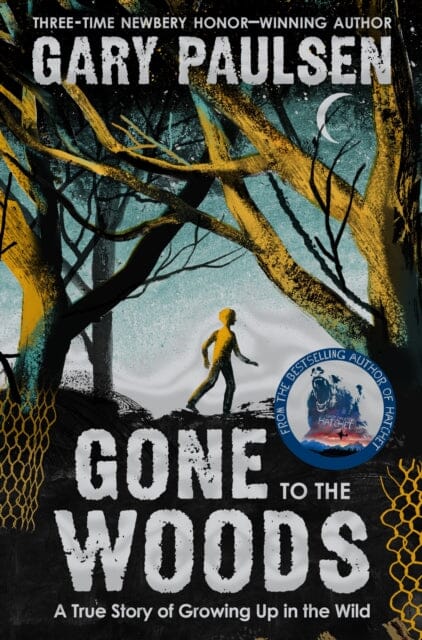 Gone to the Woods: A True Story of Growing Up in the Wild by Gary Paulsen
