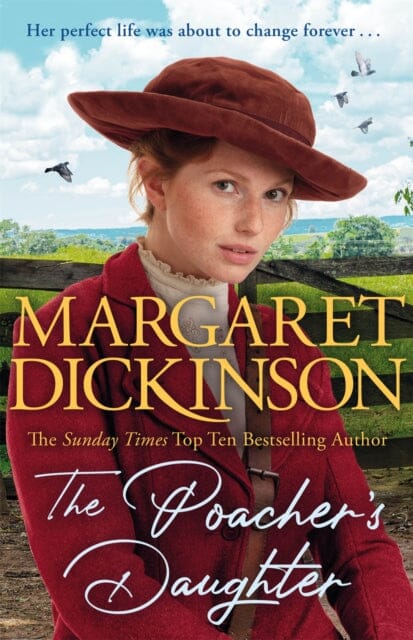 The Poacher's Daughter : The Heartwarming Page-turner From One of the UK's Favourite Saga Writers by Margaret Dickinson