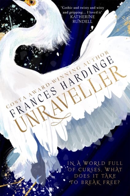 Unraveller : The must-read fantasy from Costa-Award winning author Frances Hardinge by Frances Hardinge