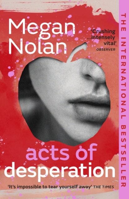 Acts of Desperation  by Megan Nolan