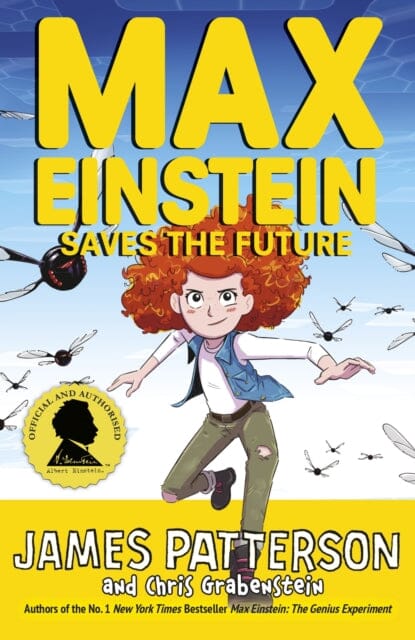 Max Einstein: Saves the Future by James Patterson