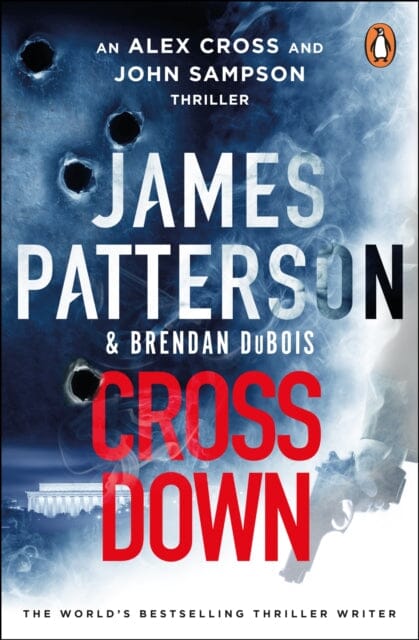 Cross Down : The Sunday Times bestselling thriller by James Patterson
