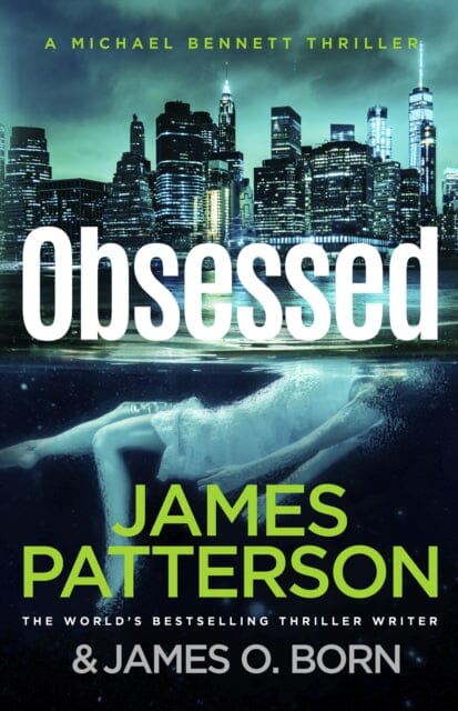 Obsessed : (Michael Bennett 15) by James Patterson