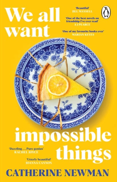 We All Want Impossible Things : The funny, moving Richard and Judy Book Club pick 2023 by Catherine Newman