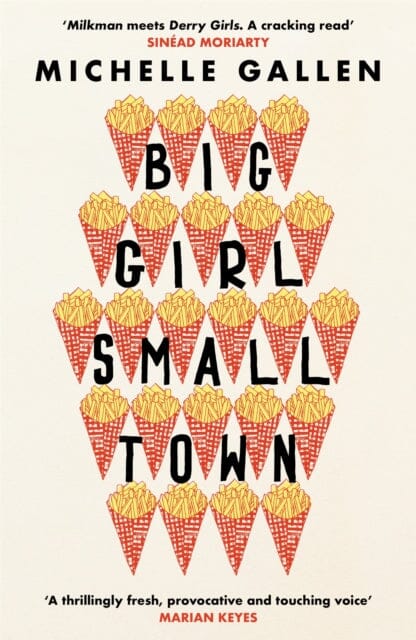 Big Girl, Small Town  by Michelle Gallen