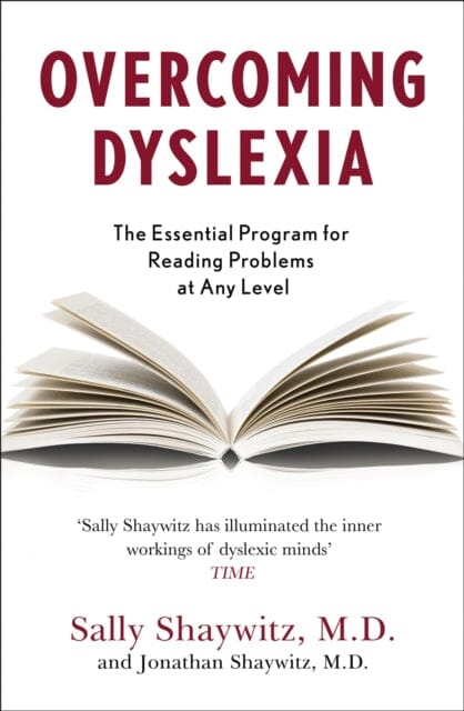 Overcoming Dyslexia : Second Edition, Completely Revised and Updated by Sally E. Shaywitz