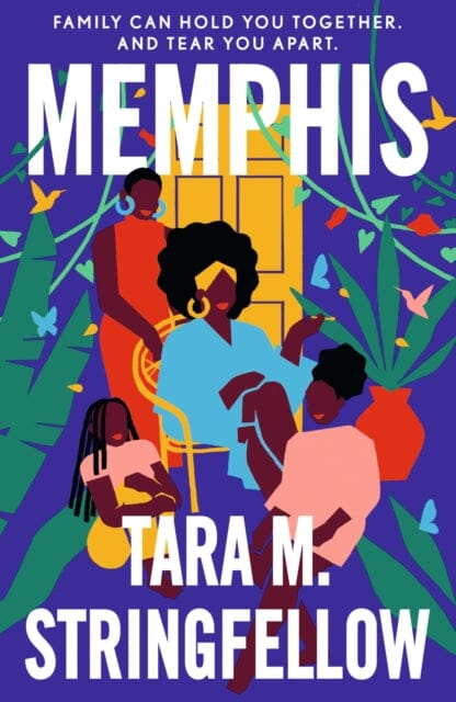 Memphis : LONGLISTED FOR THE WOMEN'S PRIZE FOR FICTION 2023 by Tara M. Stringfellow