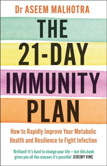 The 21-Day Immunity Plan by Dr Aseem Malhotra