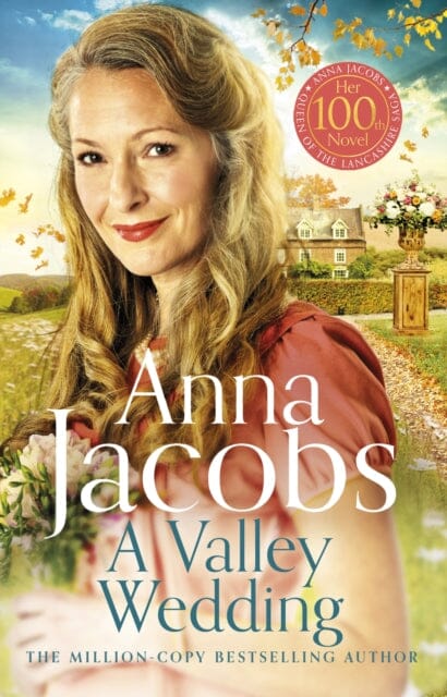 A Valley Wedding: Book 3 in the uplifting new Backshaw Moss series by Anna Jacobs