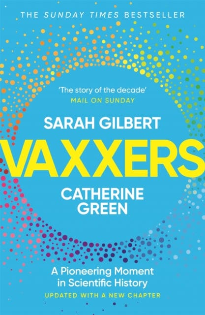 Vaxxers: A Pioneering Moment in Scientific History by Sarah Gilbert