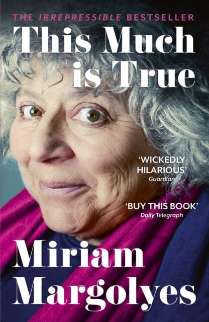 This Much is True  by Miriam Margolyes