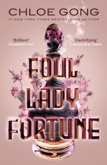 Foul Lady Fortune : From the #1 New York Times bestselling author of These Violent Delights and Our Violent Ends by Chloe Gong