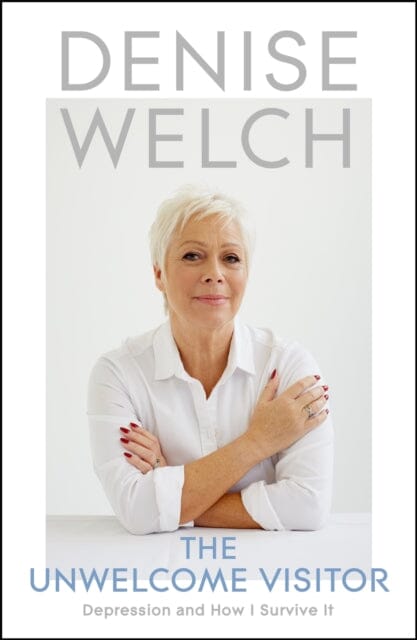 The Unwelcome Visitor  by Denise Welch