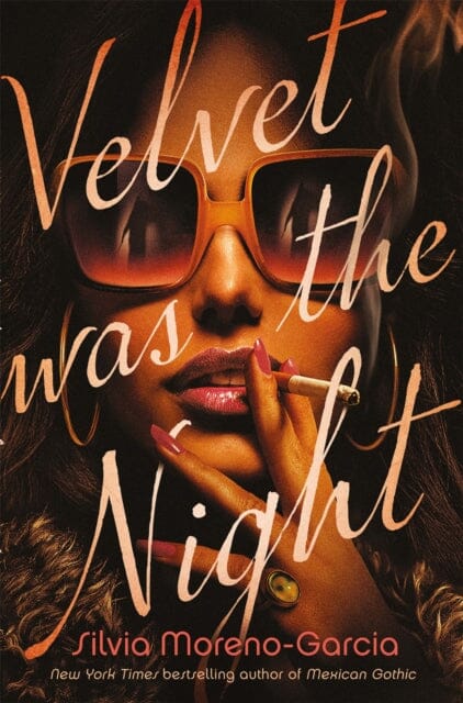Velvet was the Night  by Silvia Moreno-Garcia