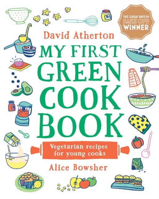 My First Green Cook Book: Vegetarian Recipes for Young Cooks by David Atherton