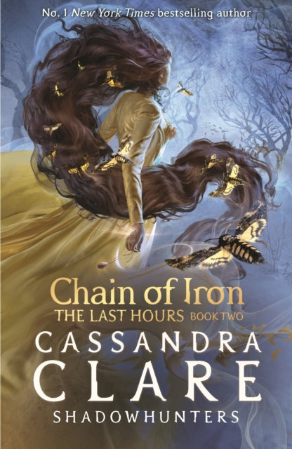 The Last Hours: Chain of Iron by Cassandra Clare