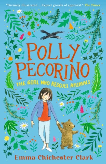 Polly Pecorino: The Girl Who Rescues Animals by Emma Chichester Clark