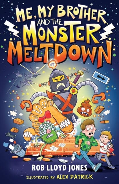 Me, My Brother and the Monster Meltdown by Rob Lloyd Jones