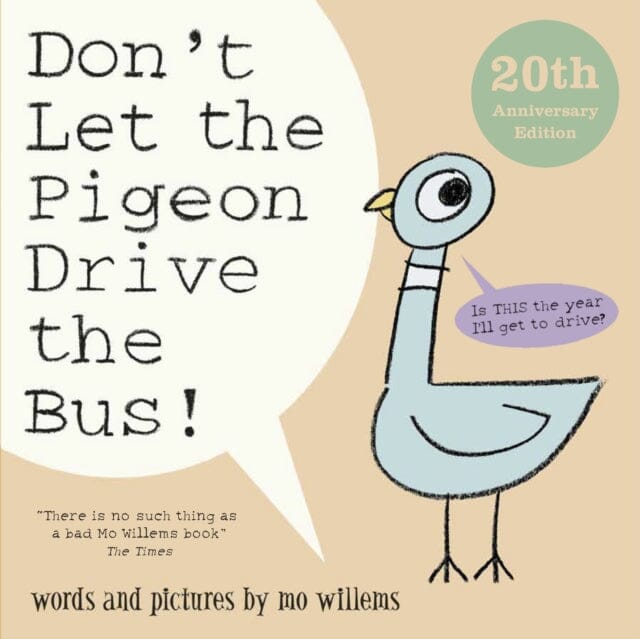 Don't Let the Pigeon Drive the Bus! by Mo Willems