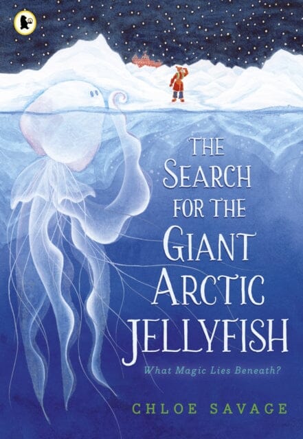 The Search for the Giant Arctic Jellyfish by Chloe Savage