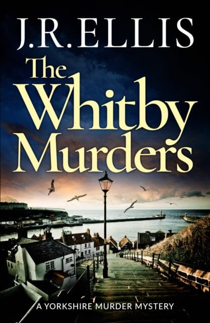 The Whitby Murders by J. R. Ellis