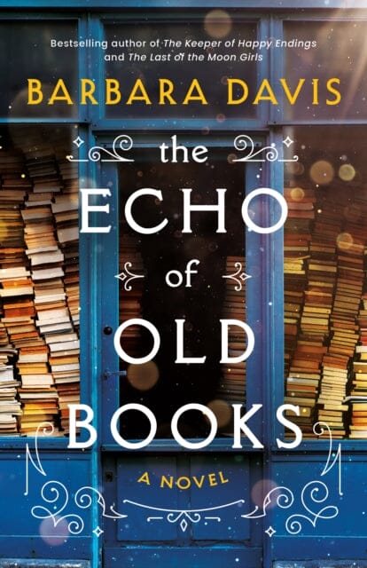 The Echo of Old Books : A Novel by Barbara Davis