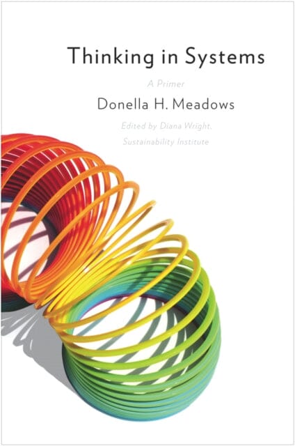 Thinking in Systems  by Donella Meadows