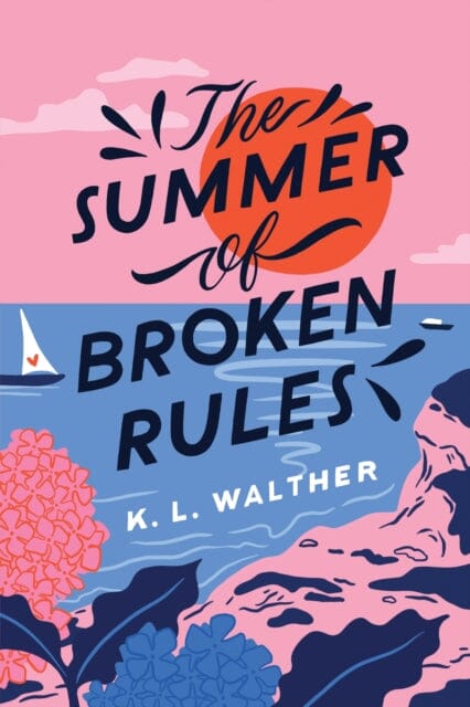 The Summer of Broken Rules : The Tiktok Sensation by K. L. Walther