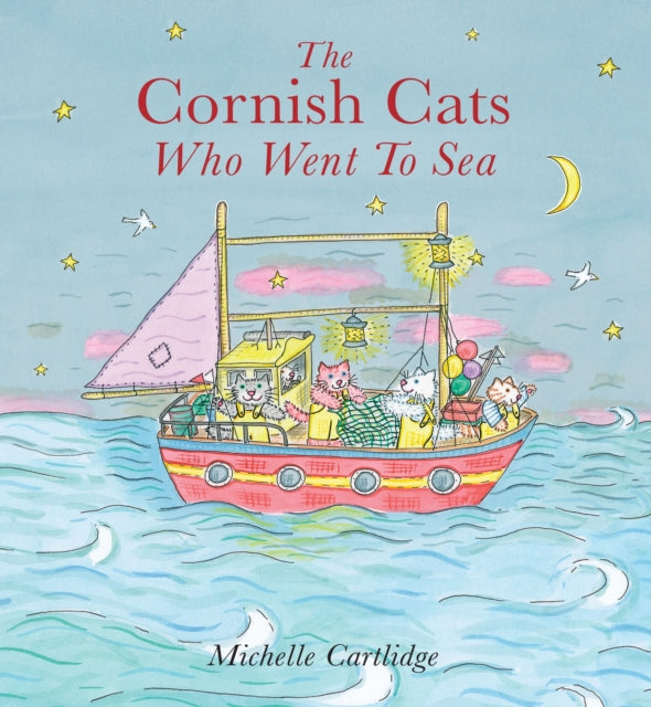 The Cornish Cats who went to Sea by Michelle Cartlidge