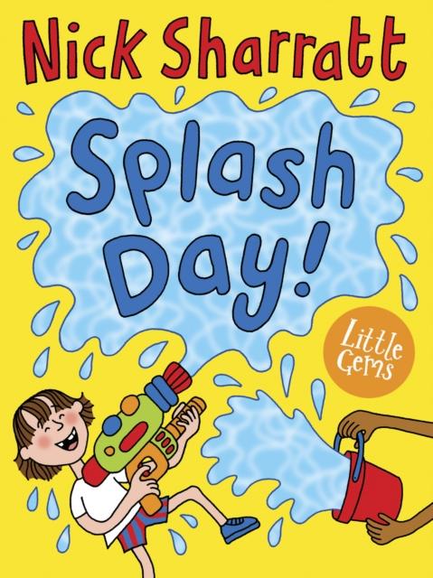 Splash Day! by Nick Sharratt