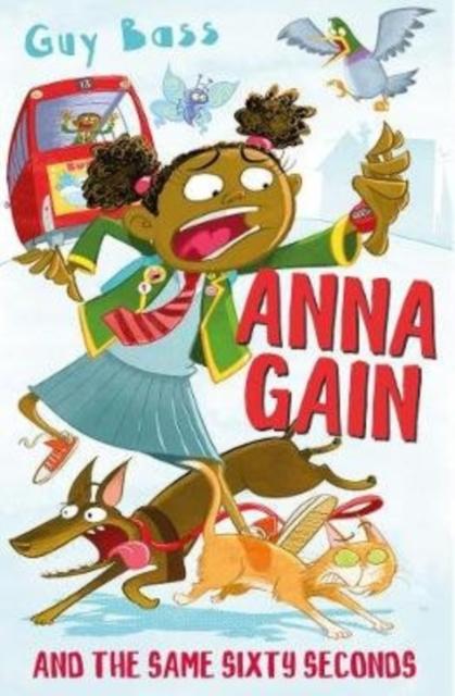 Anna Gain and the Same Sixty Seconds by Guy Bass