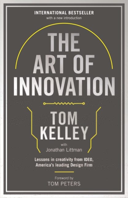 The Art Of Innovation  by Tom Kelley
