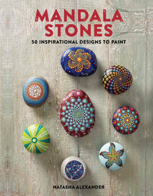 Mandala Stones by Natasha Alexander