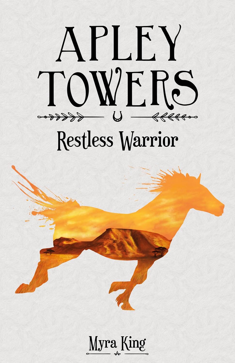 Apley Towers - Restless Warrior - Book 4 by Myra King - E-B00k